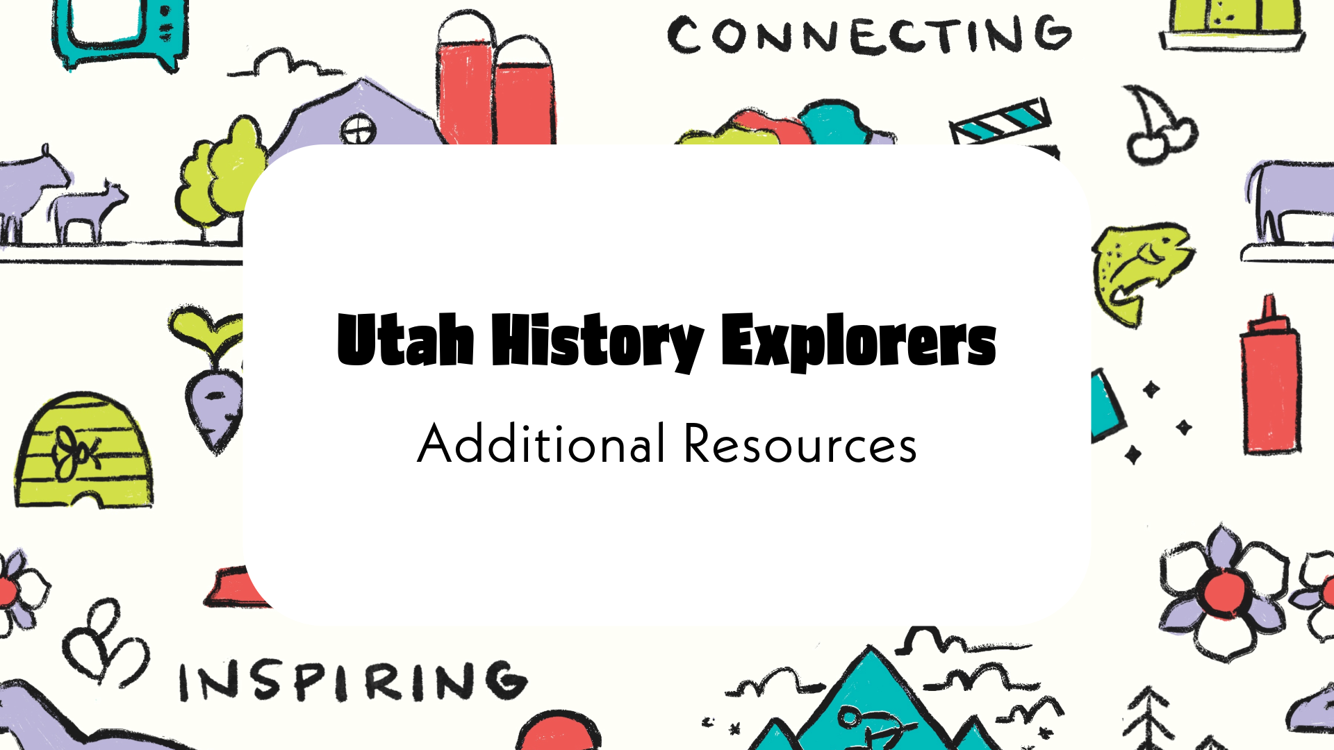 Featured image for “Utah History Explorers Additional Resources”